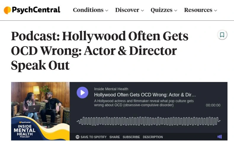 Inside Mental Health / Psych Central: Podcast: Hollywood Often Gets OCD Wrong: Actor & Director Speak Out